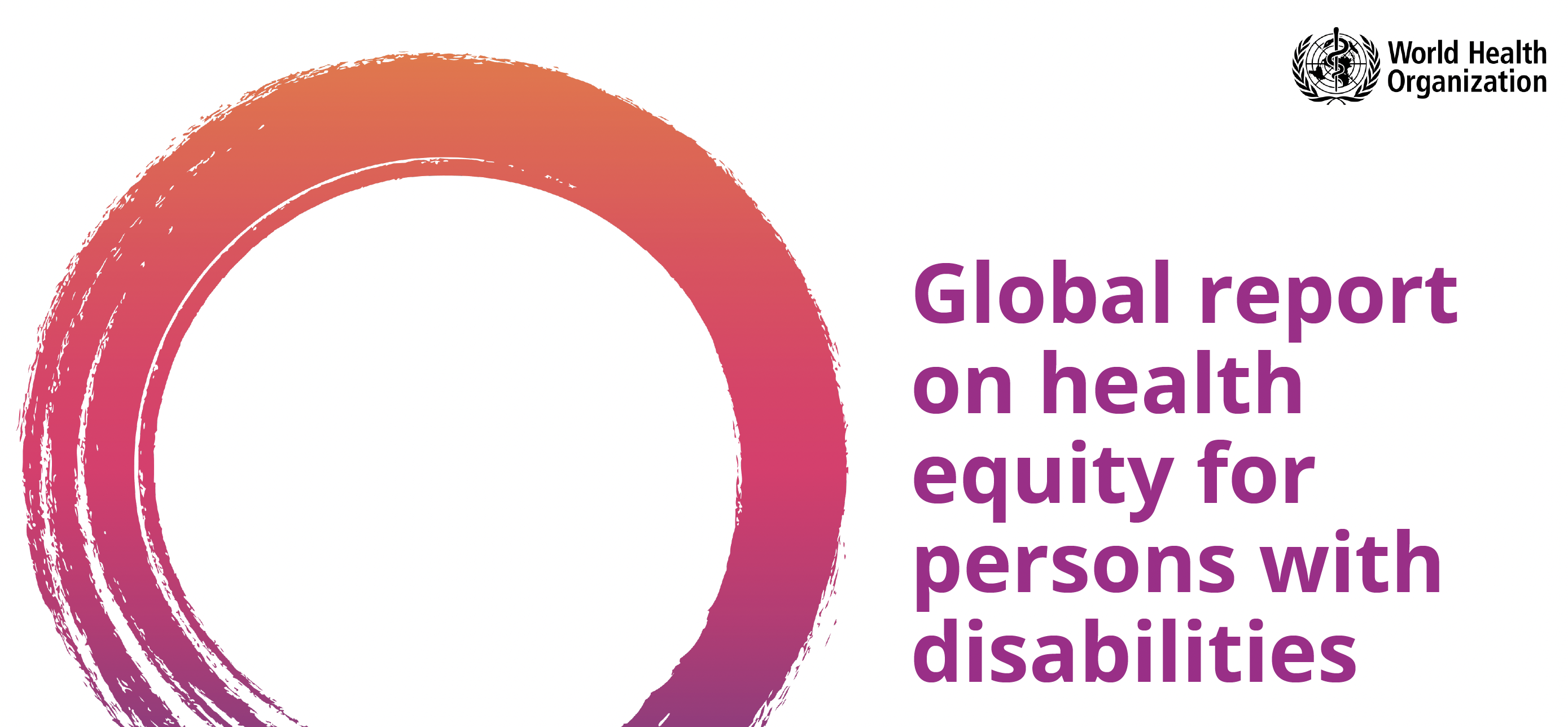 Report-Cover Global Report on Health Equity for Persons with Disabilities - banner